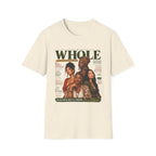 Whole Magazine Cover T-Shirt — Empowering Wellness & Black Women Graphic Tee