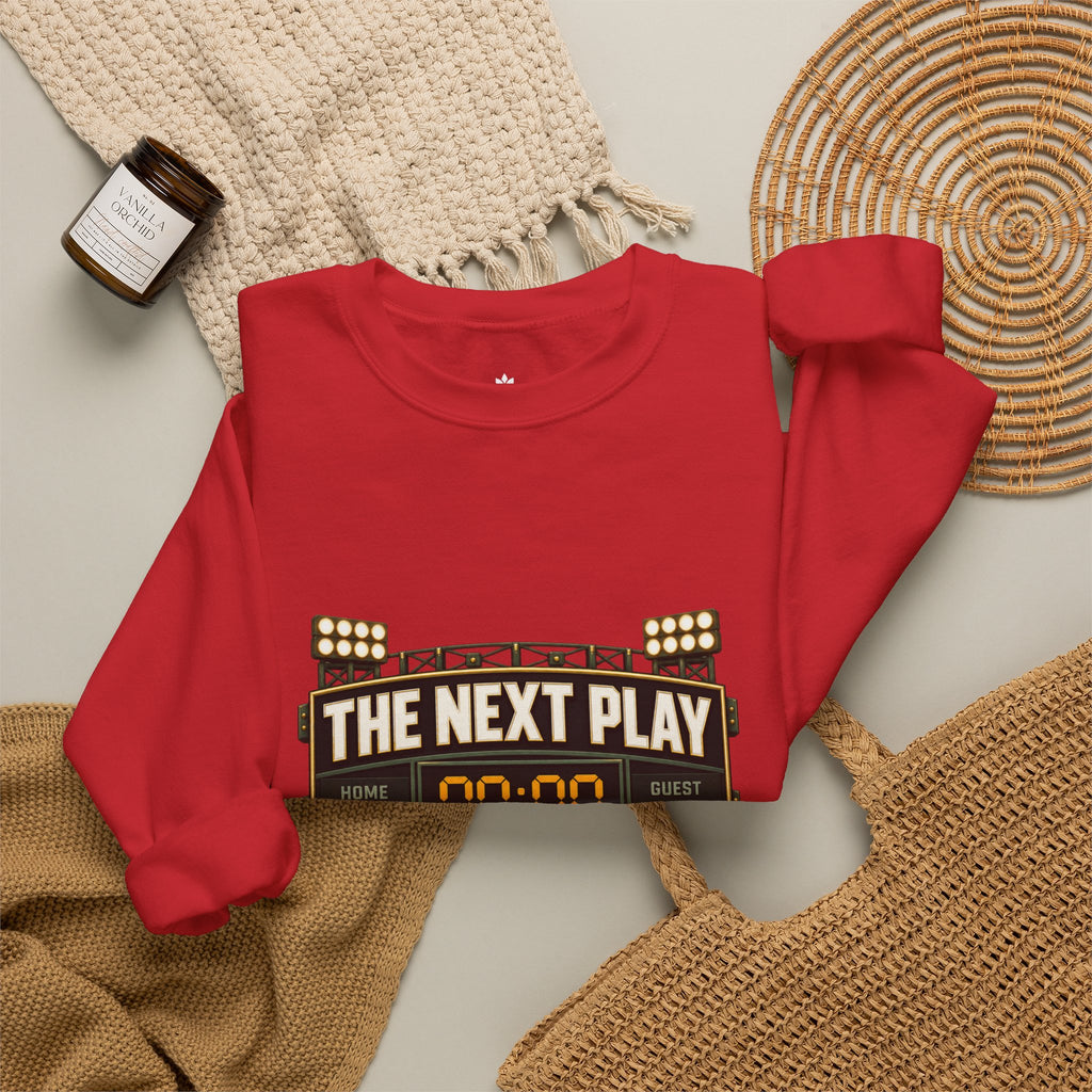 Crewneck Sweatshirt — "The Next Play Can Wait" Scoreboard Design