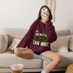 Crewneck Sweatshirt — "The Next Play Can Wait" Scoreboard Design