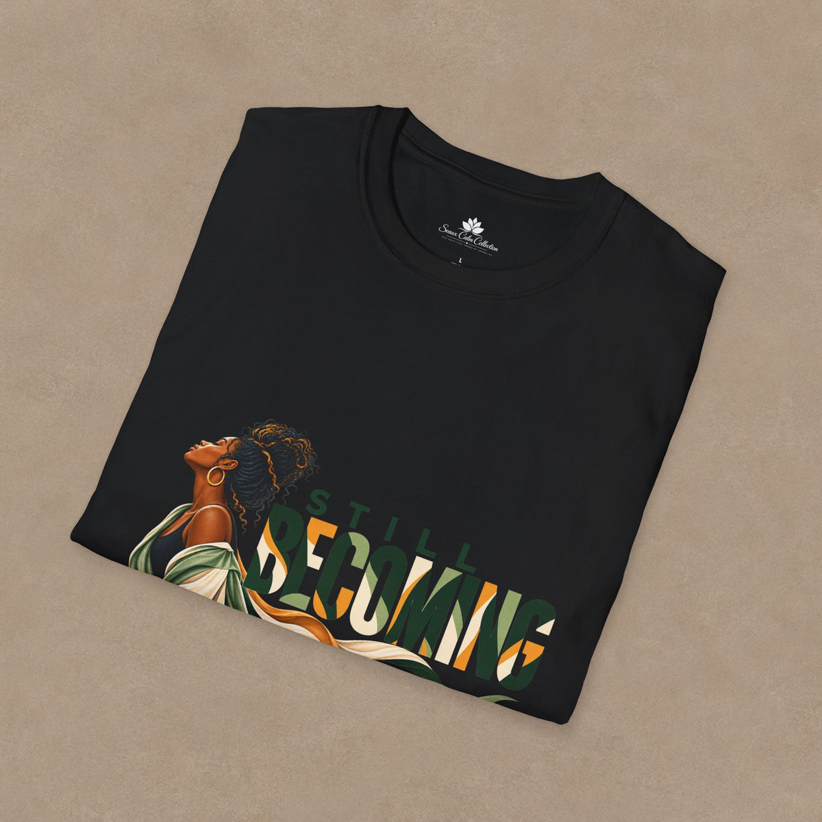 Still Becoming T-Shirt — Empowering Afrocentric Portrait Tee