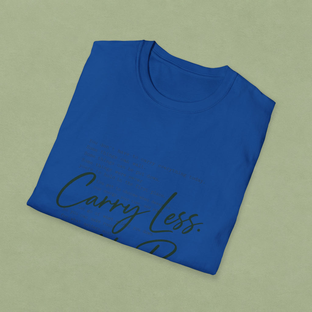 T-Shirt — 'Carry Less. Make Room' Minimalist Relaxed Tee