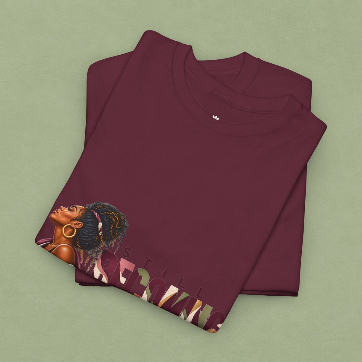 Still Becoming | Unisex Graphic T-Shirt