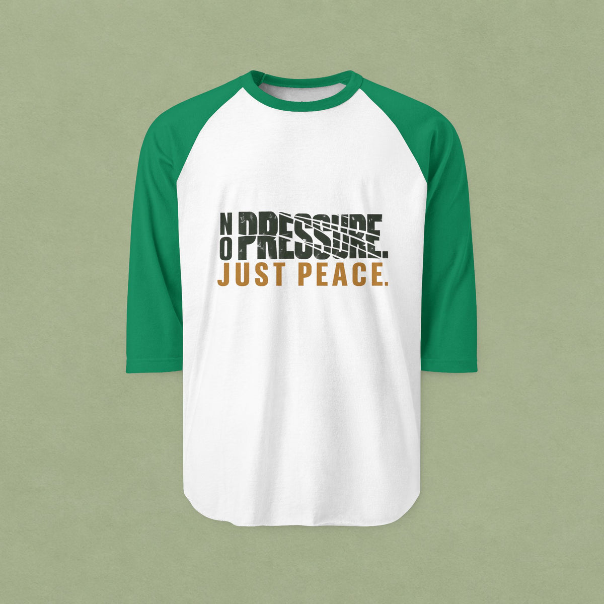 No Pressure Just Peace Raglan Shirt
