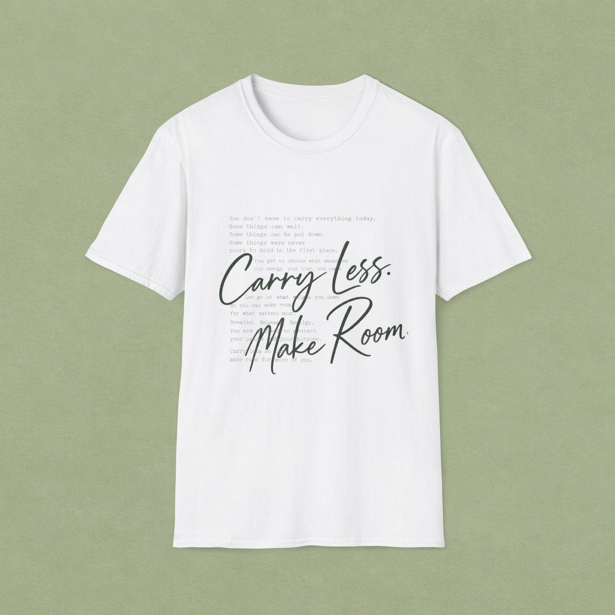 T-Shirt — 'Carry Less. Make Room' Minimalist Relaxed Tee