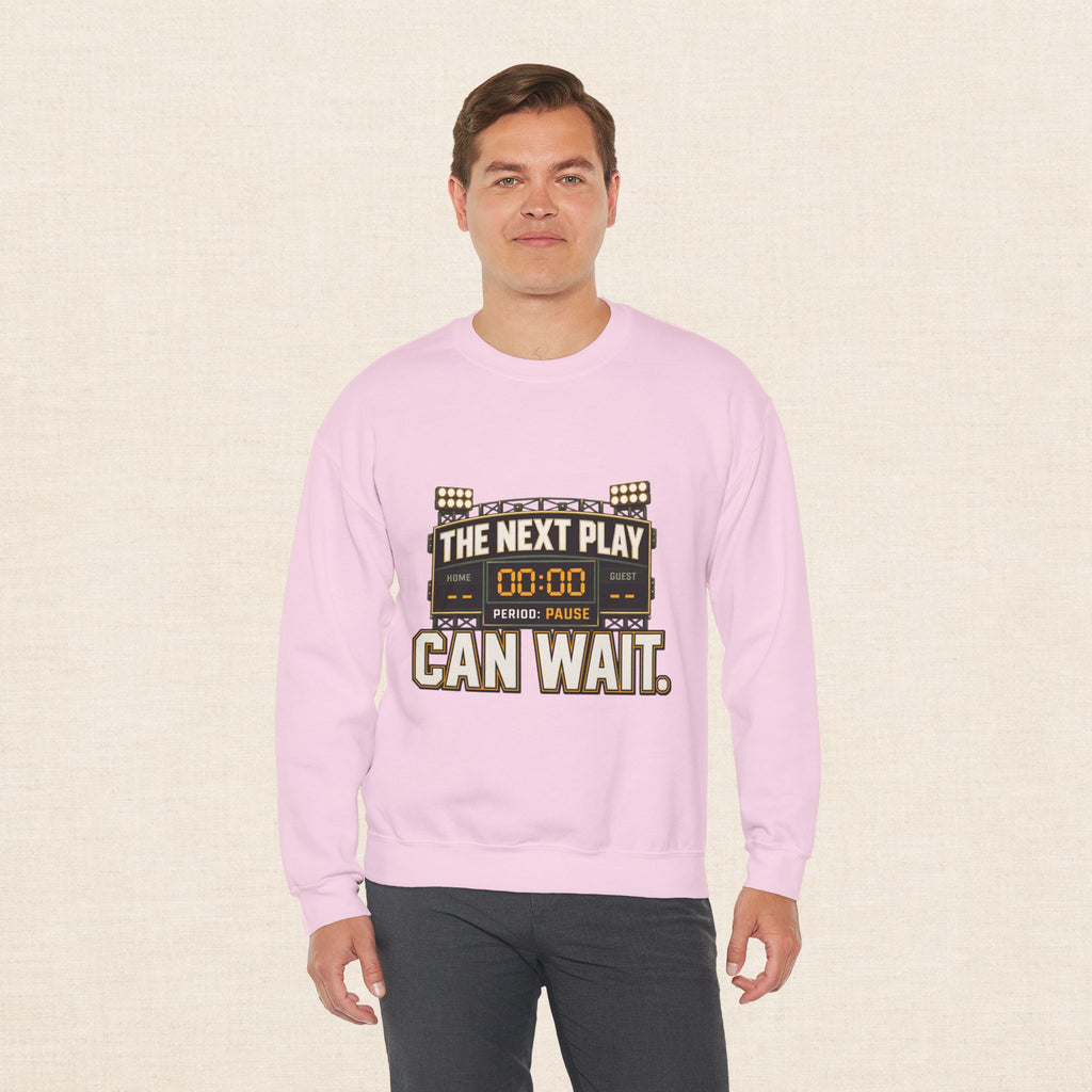 Crewneck Sweatshirt — "The Next Play Can Wait" Scoreboard Design