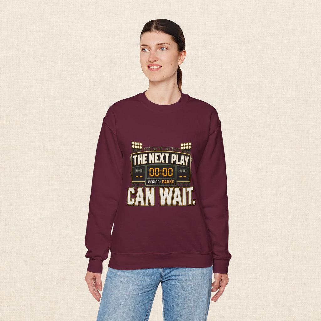 Crewneck Sweatshirt — "The Next Play Can Wait" Scoreboard Design