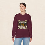 Crewneck Sweatshirt — "The Next Play Can Wait" Scoreboard Design