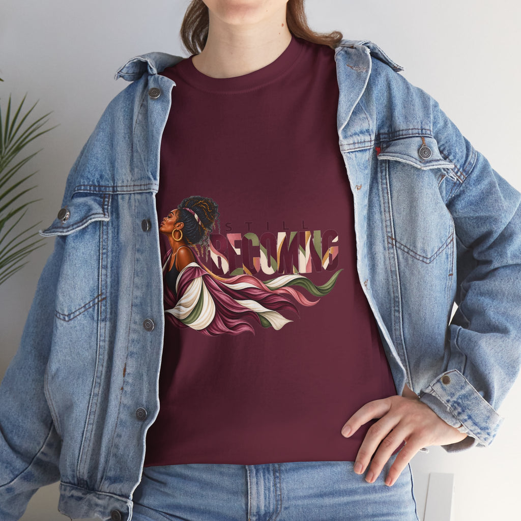 Still Becoming | Unisex Graphic T-Shirt