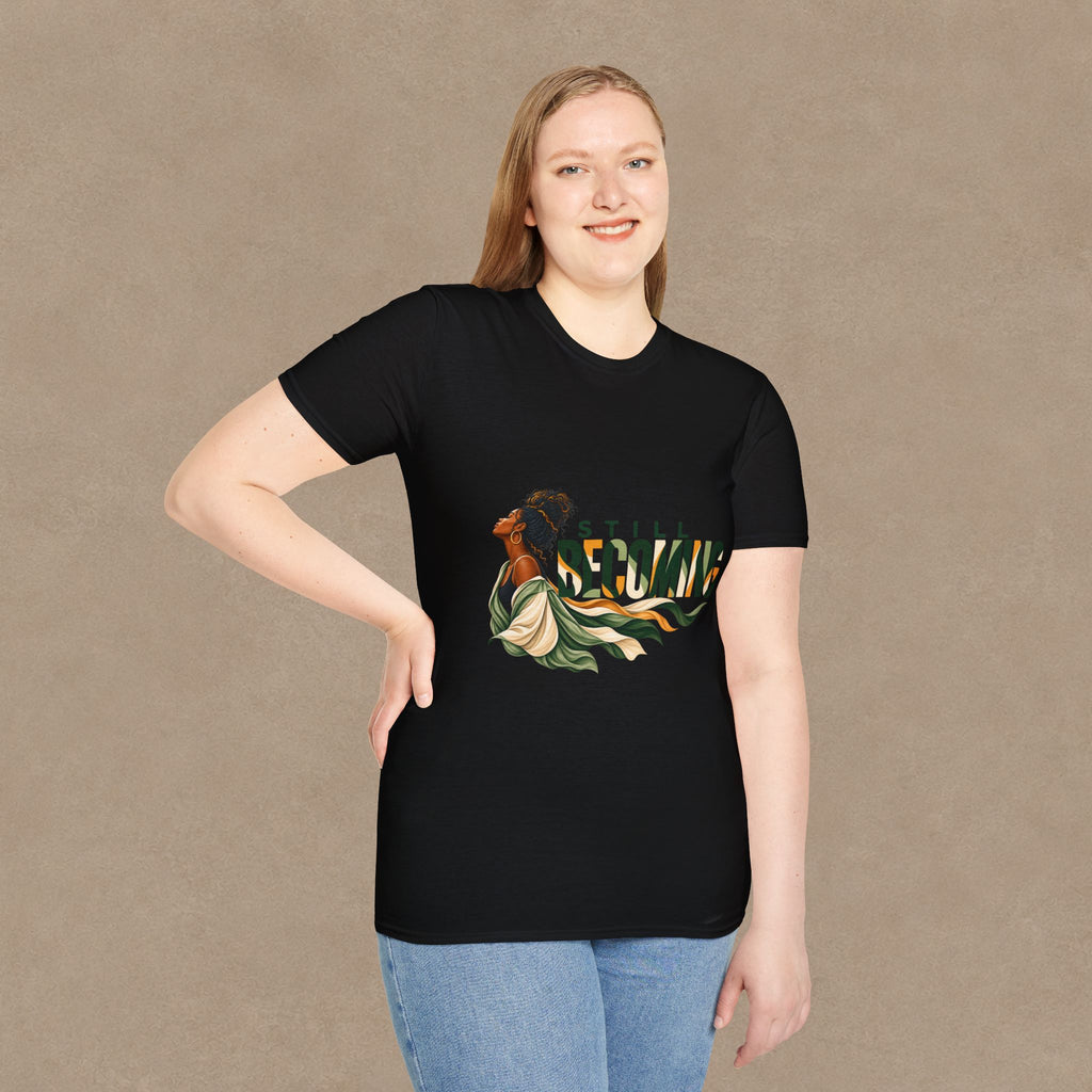 Still Becoming T-Shirt — Empowering Afrocentric Portrait Tee
