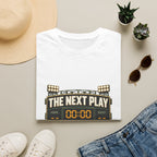 The Next Play Can Wait T-Shirt — Sports Scoreboard Graphic Tee