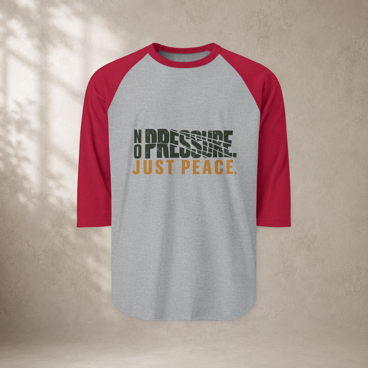 No Pressure Just Peace Raglan Shirt