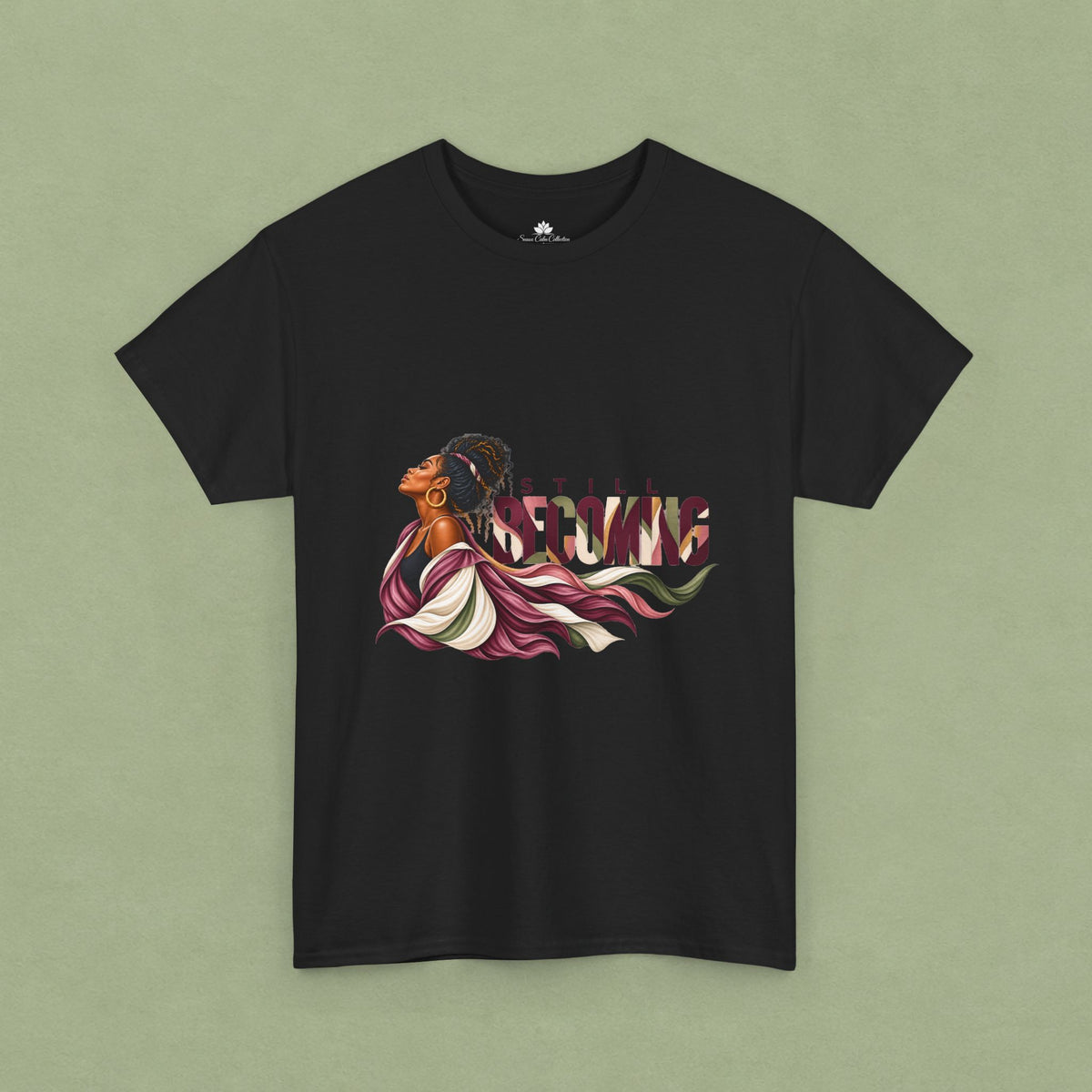 Still Becoming | Unisex Graphic T-Shirt