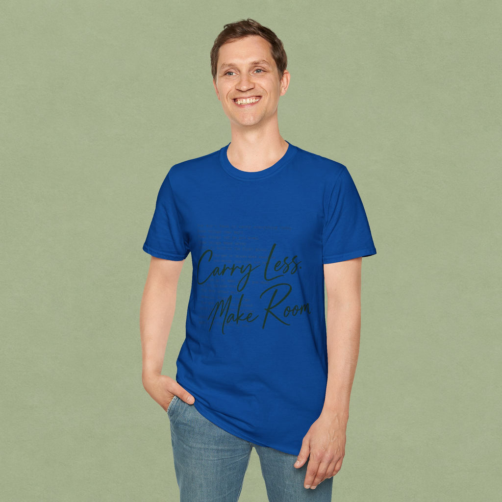 T-Shirt — 'Carry Less. Make Room' Minimalist Relaxed Tee