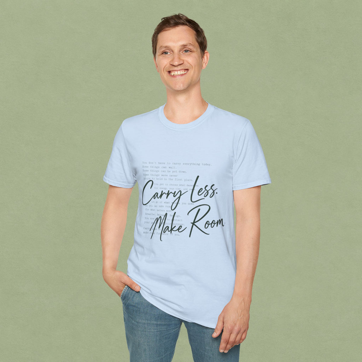 T-Shirt — 'Carry Less. Make Room' Minimalist Relaxed Tee