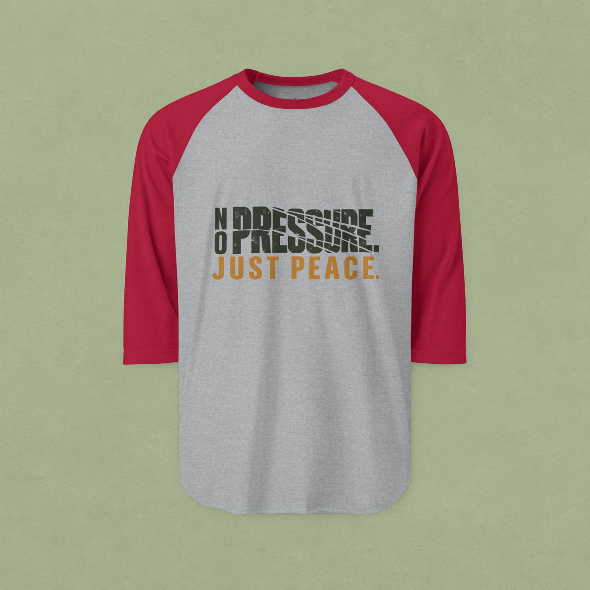 No Pressure Just Peace Raglan Shirt