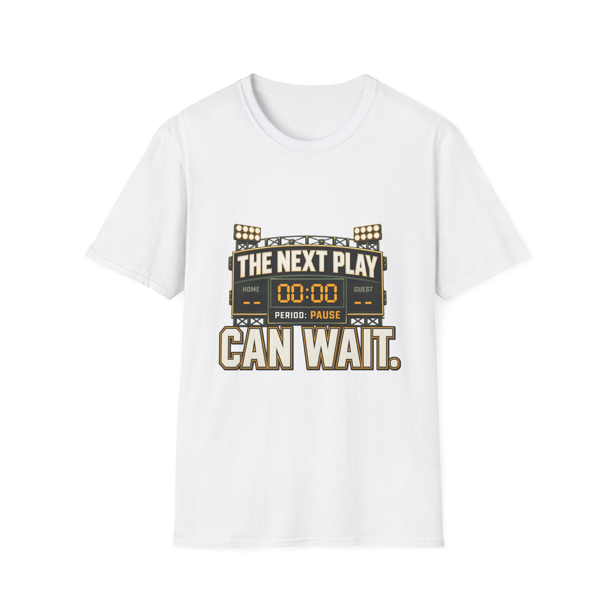 The Next Play Can Wait T-Shirt — Sports Scoreboard Graphic Tee