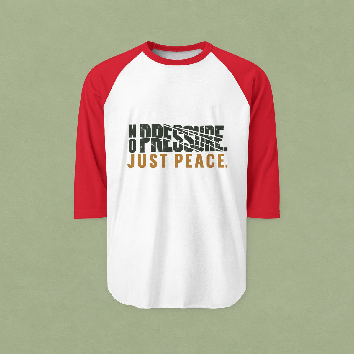 No Pressure Just Peace Raglan Shirt