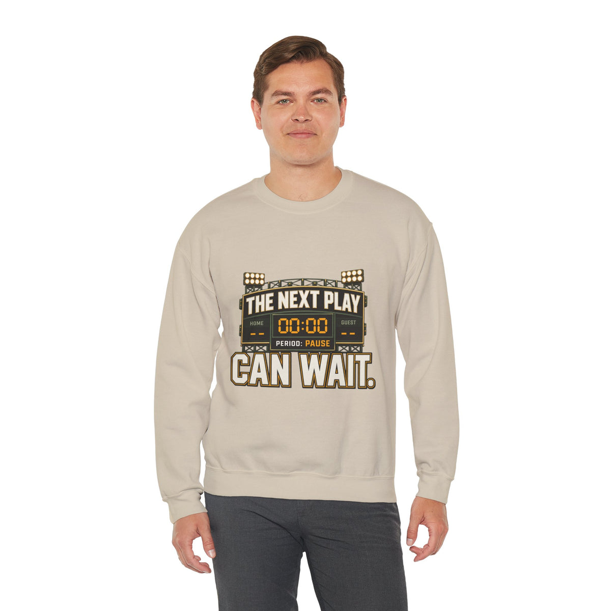 Crewneck Sweatshirt — "The Next Play Can Wait" Scoreboard Design