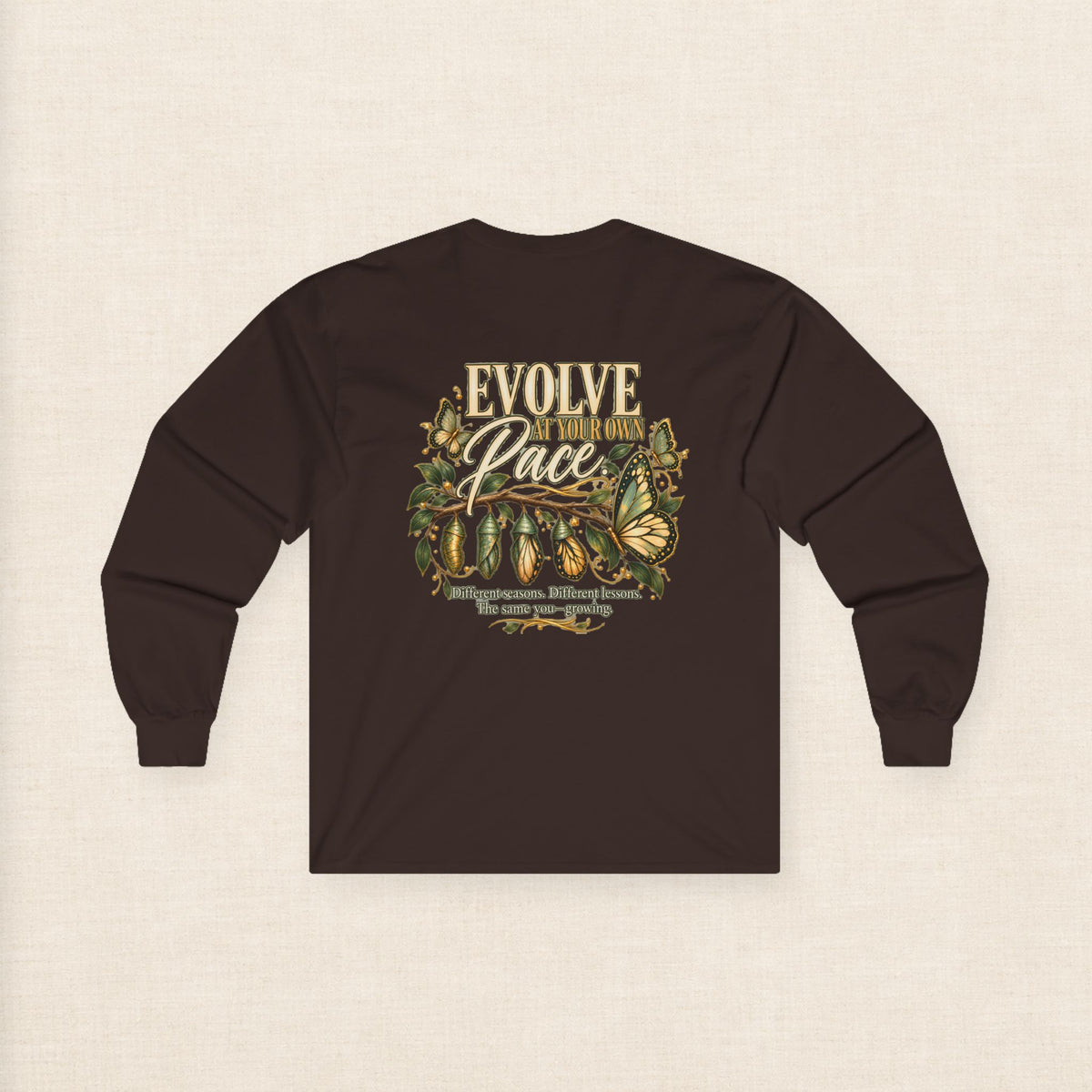 Evolve at Your Own Pace Butterfly Botanical Long Sleeve Tee