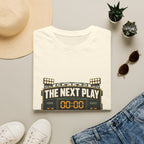The Next Play Can Wait T-Shirt — Sports Scoreboard Graphic Tee