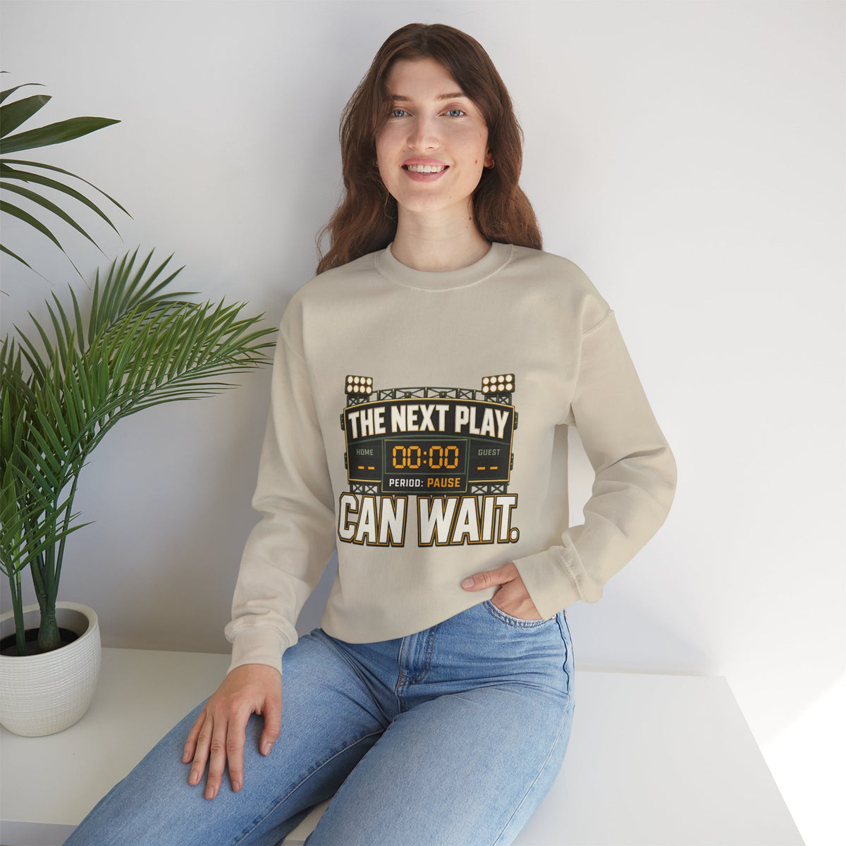 Crewneck Sweatshirt — "The Next Play Can Wait" Scoreboard Design