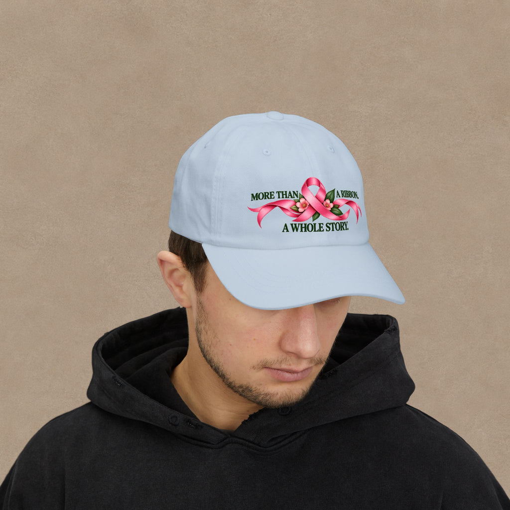 Breast Cancer Awareness Dad Cap — "More Than A Ribbon, A Whole Story"