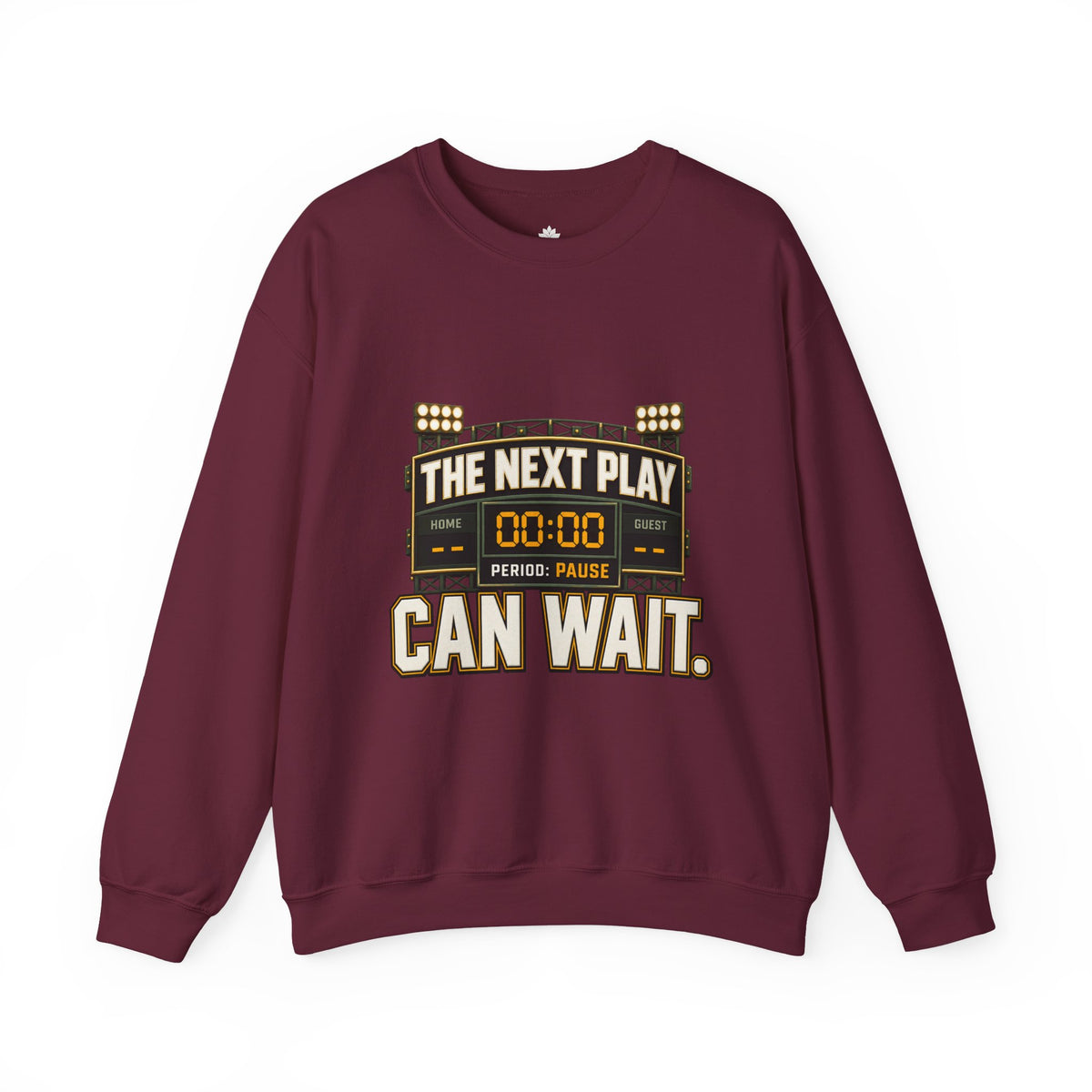 Crewneck Sweatshirt — "The Next Play Can Wait" Scoreboard Design
