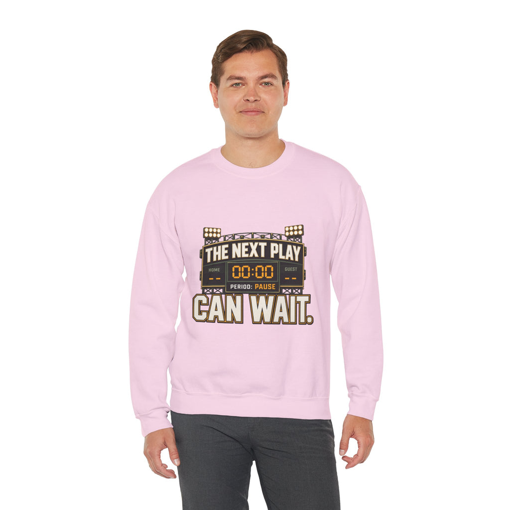 Crewneck Sweatshirt — "The Next Play Can Wait" Scoreboard Design