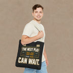 The Next Play Can Wait | Scoreboard Tote Bag