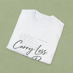 T-Shirt — 'Carry Less. Make Room' Minimalist Relaxed Tee