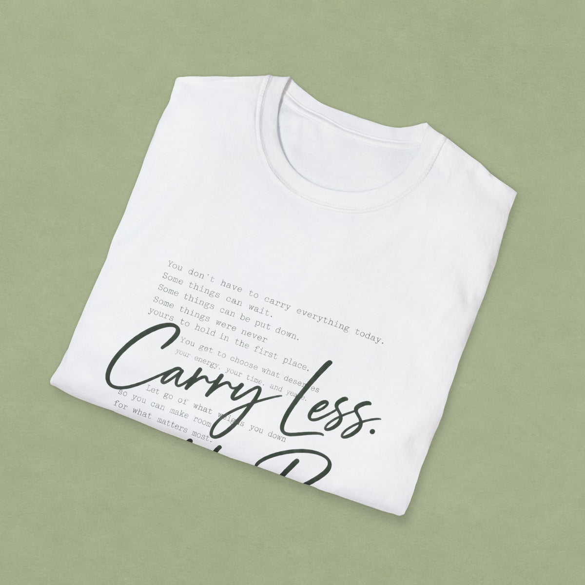 T-Shirt — 'Carry Less. Make Room' Minimalist Relaxed Tee