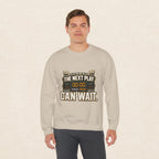 Crewneck Sweatshirt — "The Next Play Can Wait" Scoreboard Design