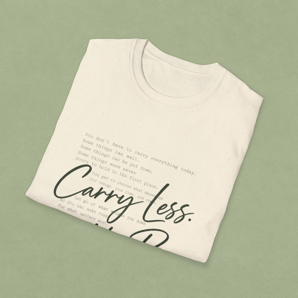 T-Shirt — 'Carry Less. Make Room' Minimalist Relaxed Tee
