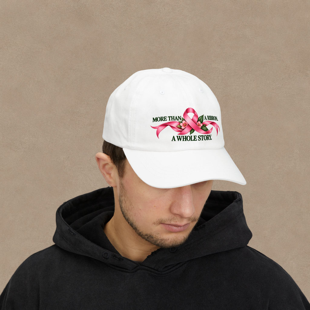Breast Cancer Awareness Dad Cap — "More Than A Ribbon, A Whole Story"