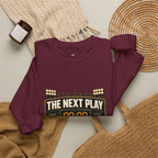 Crewneck Sweatshirt — "The Next Play Can Wait" Scoreboard Design