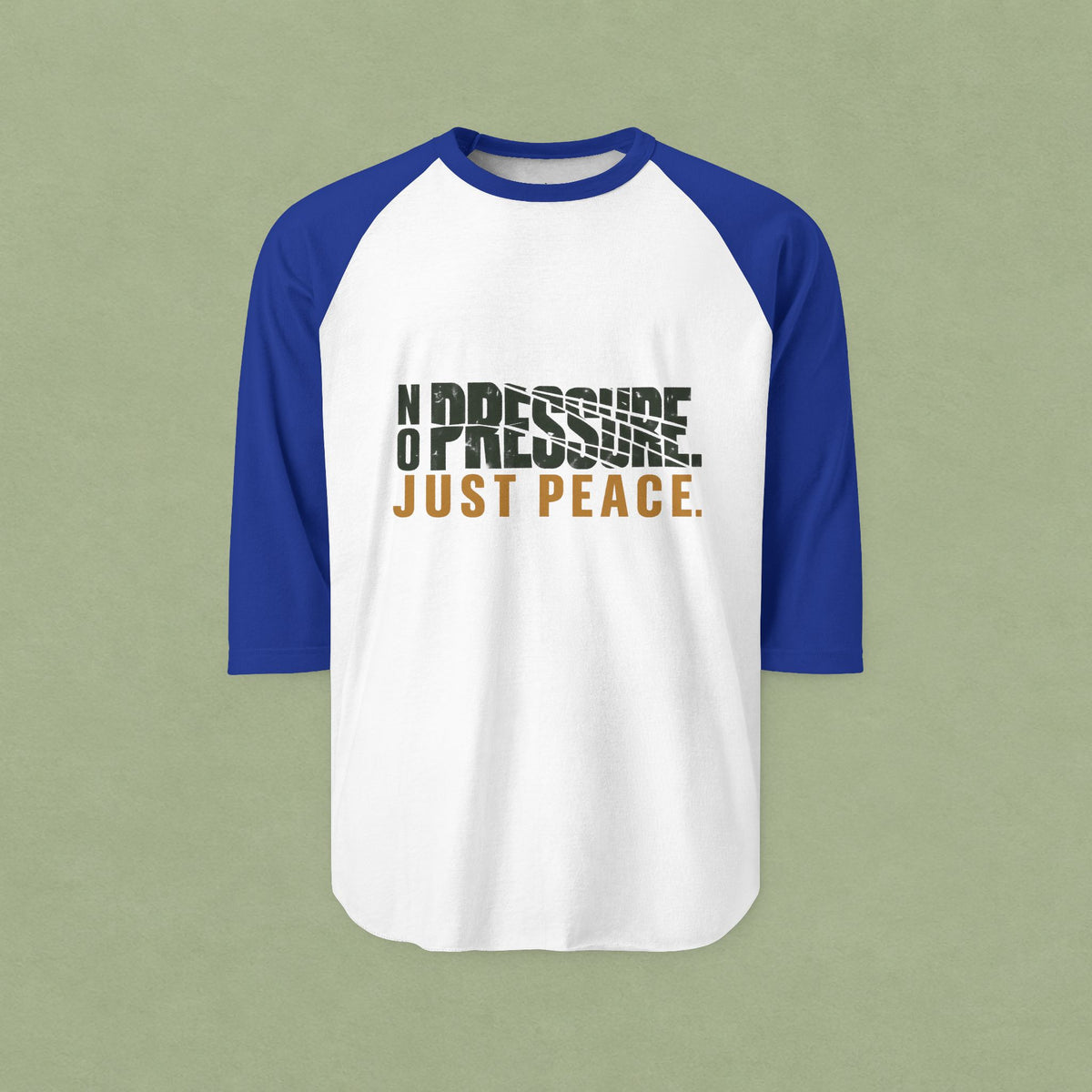 No Pressure Just Peace Raglan Shirt