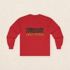 No Pressure. Just Peace. — Unisex Long Sleeve Tee