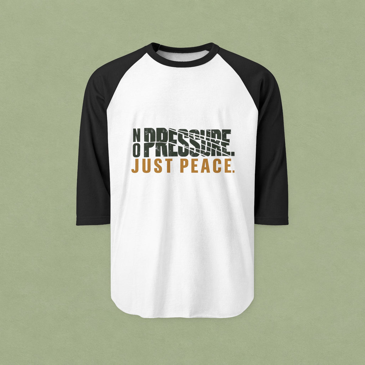 No Pressure Just Peace Raglan Shirt