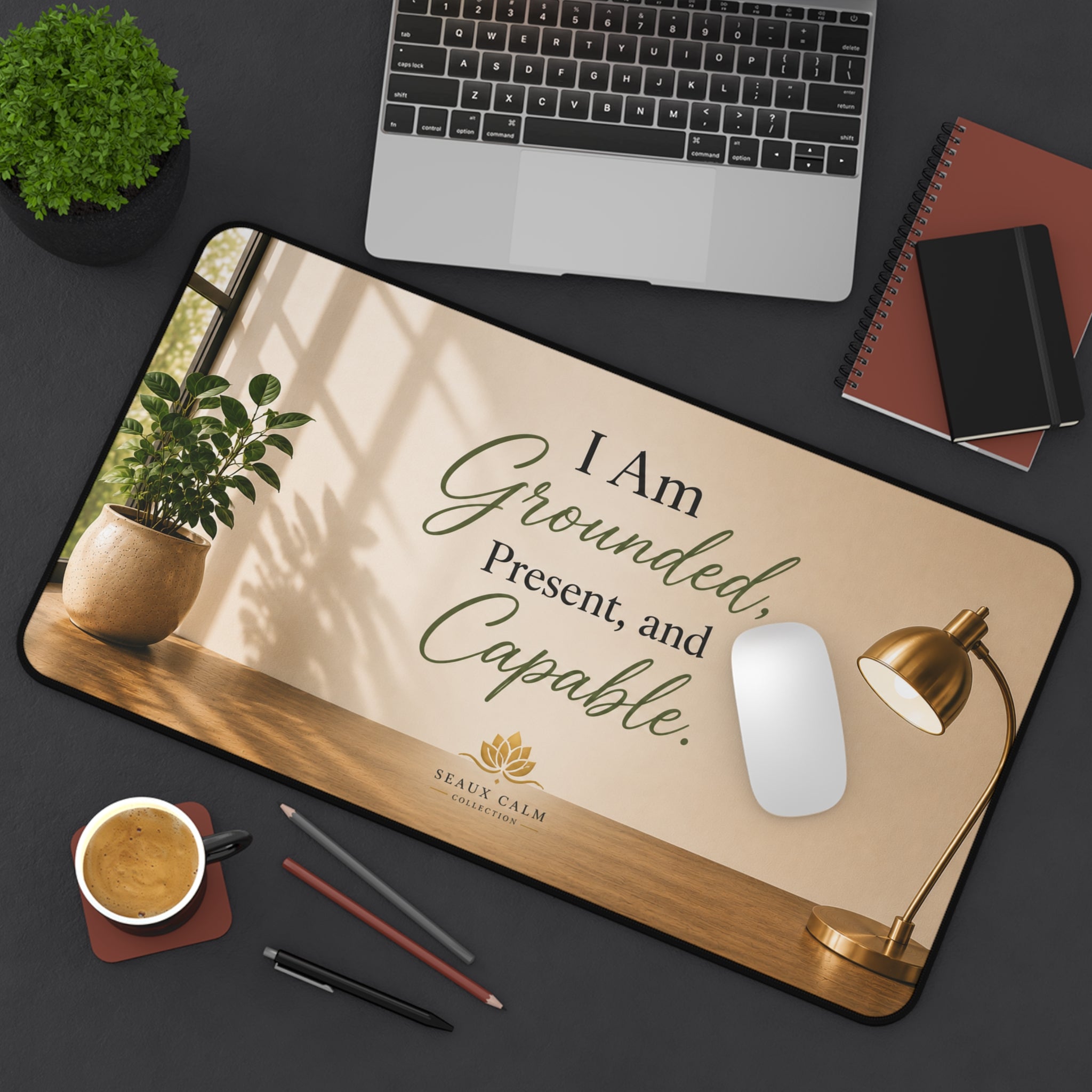 Grounded, Present & Capable Desk Mat