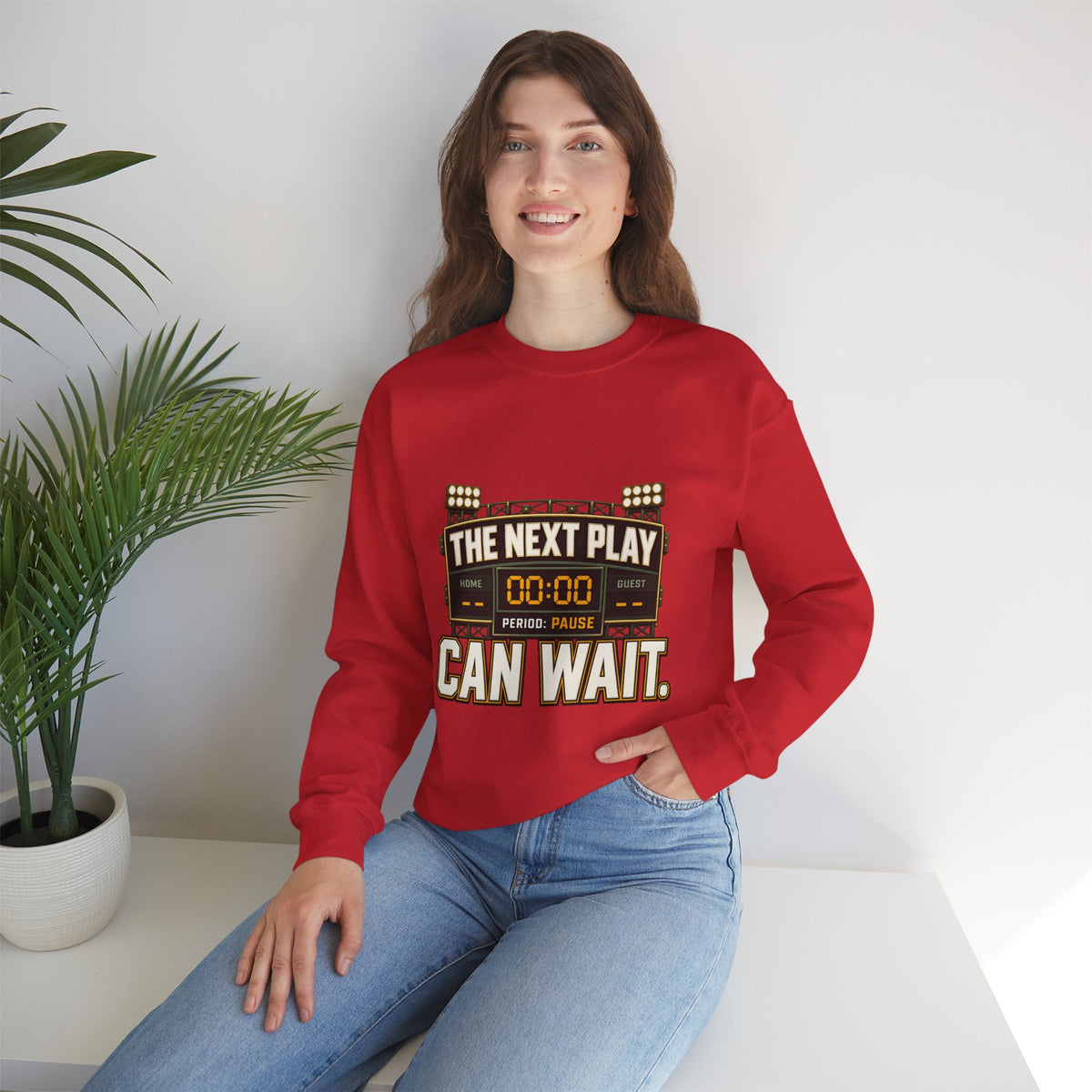 Crewneck Sweatshirt — "The Next Play Can Wait" Scoreboard Design