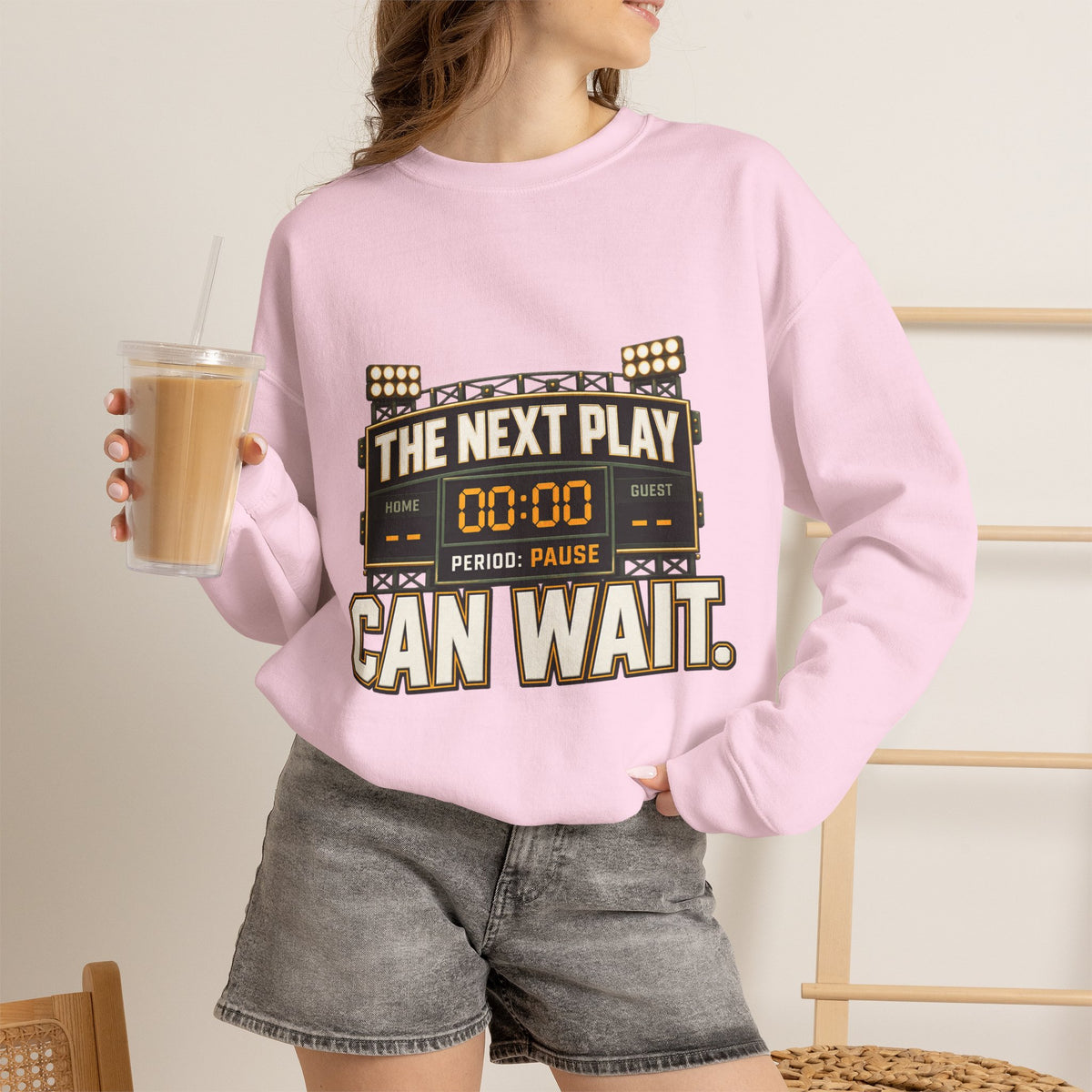 Crewneck Sweatshirt — "The Next Play Can Wait" Scoreboard Design