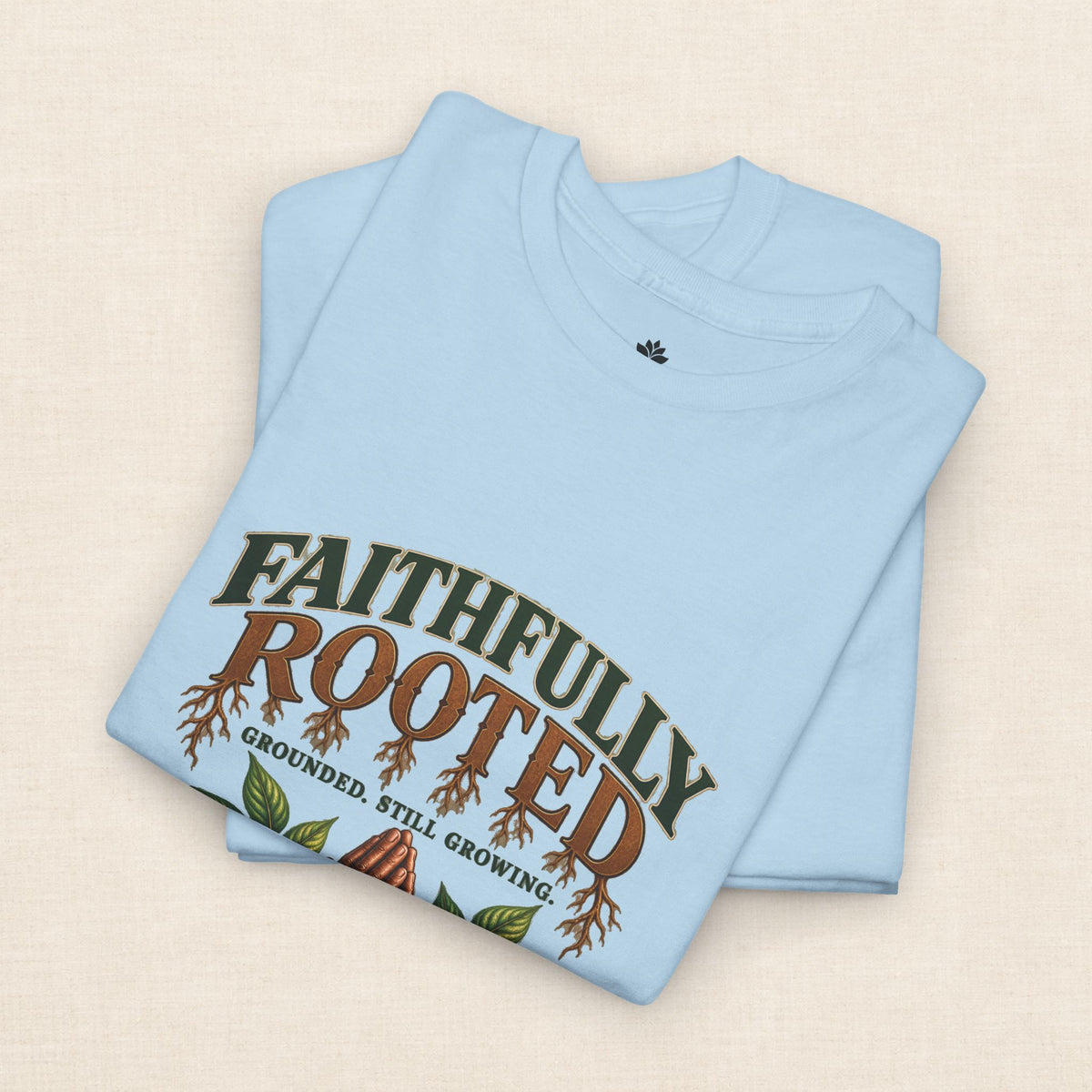 Faithfully Rooted | Christian Faith Graphic T-Shirt