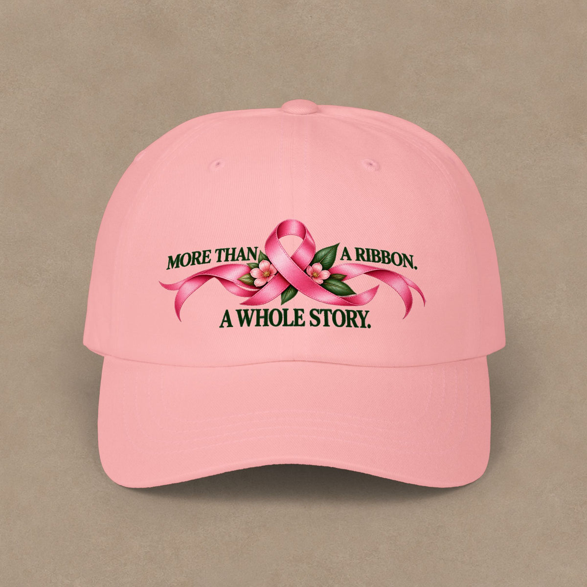 Breast Cancer Awareness Dad Cap — "More Than A Ribbon, A Whole Story"