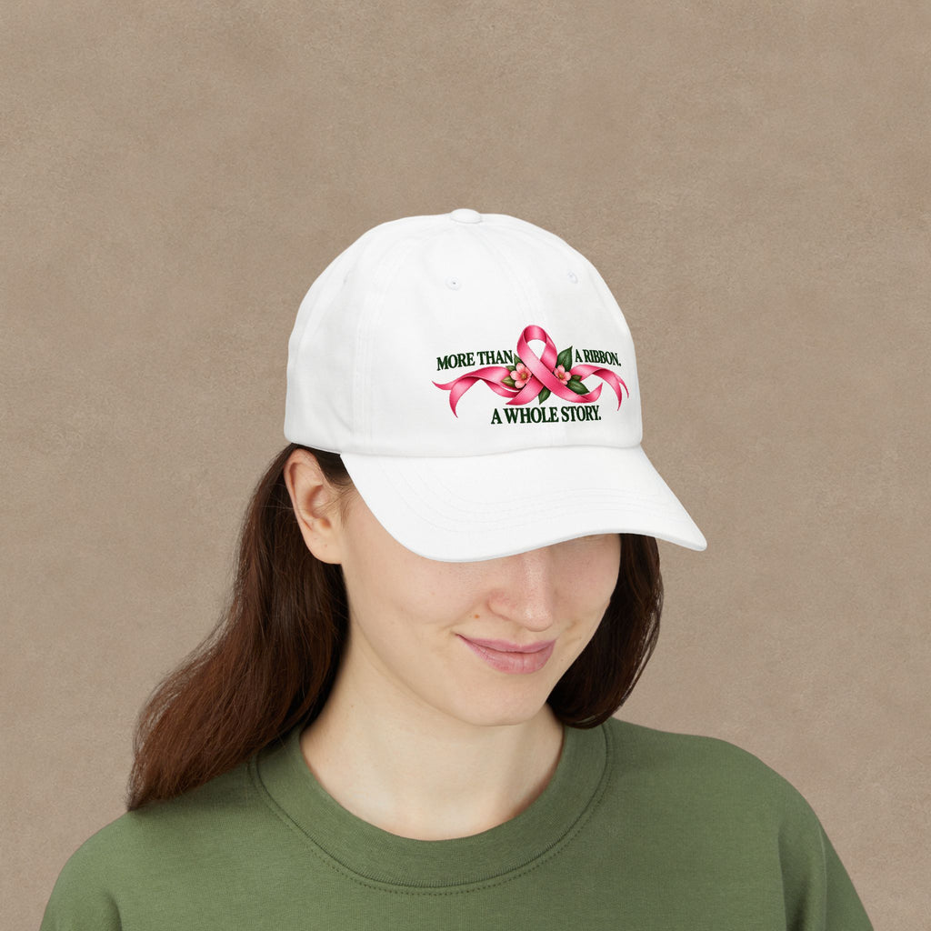Breast Cancer Awareness Dad Cap — "More Than A Ribbon, A Whole Story"
