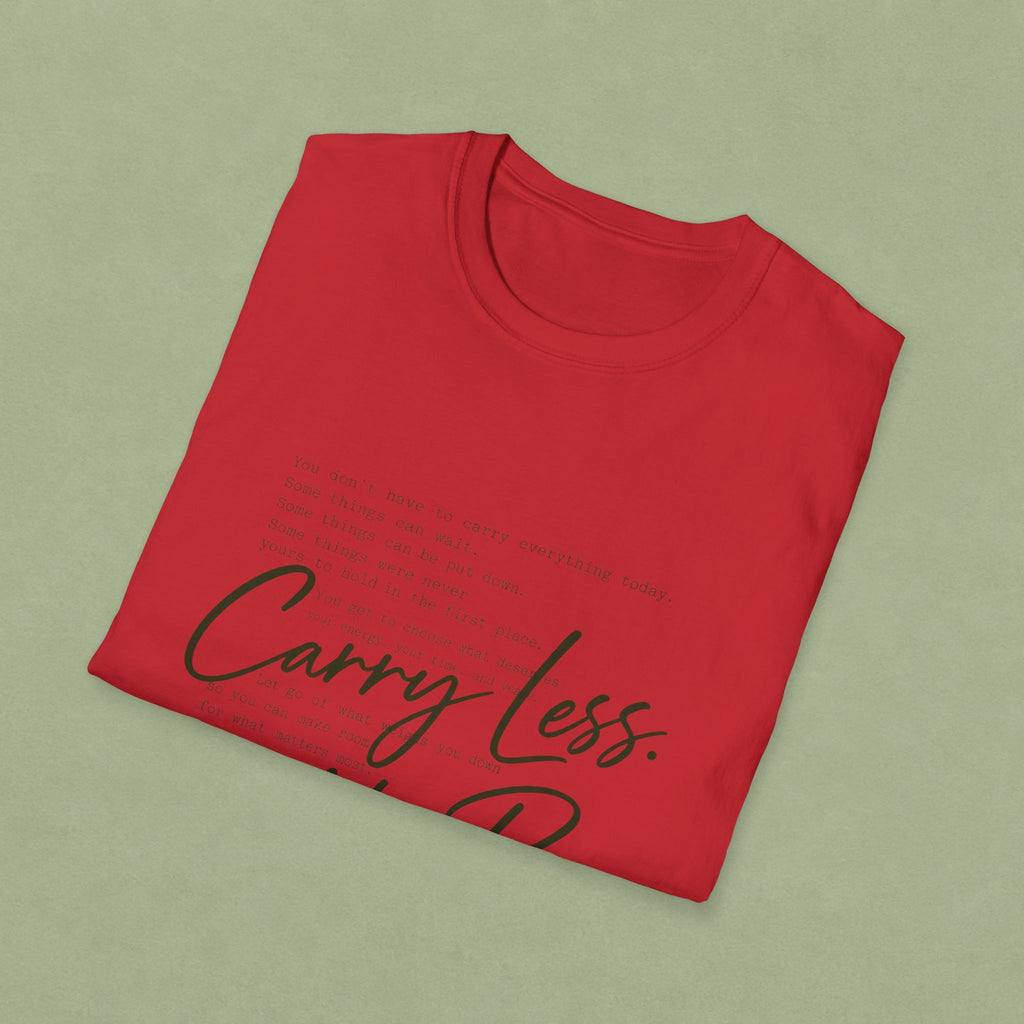 T-Shirt — 'Carry Less. Make Room' Minimalist Relaxed Tee
