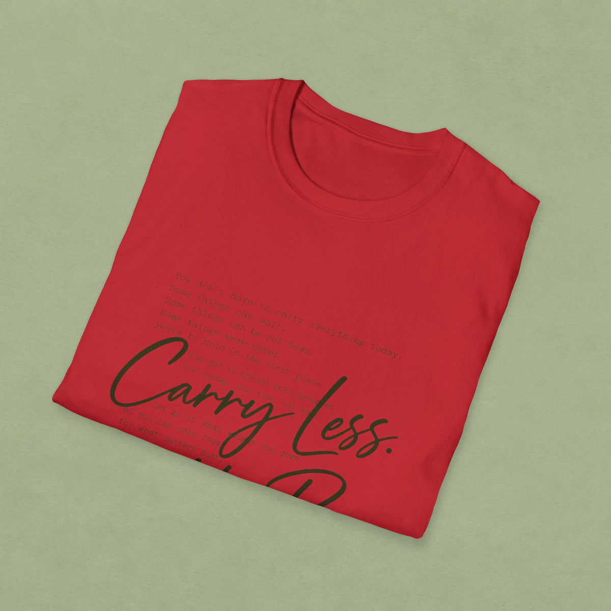 T-Shirt — 'Carry Less. Make Room' Minimalist Relaxed Tee