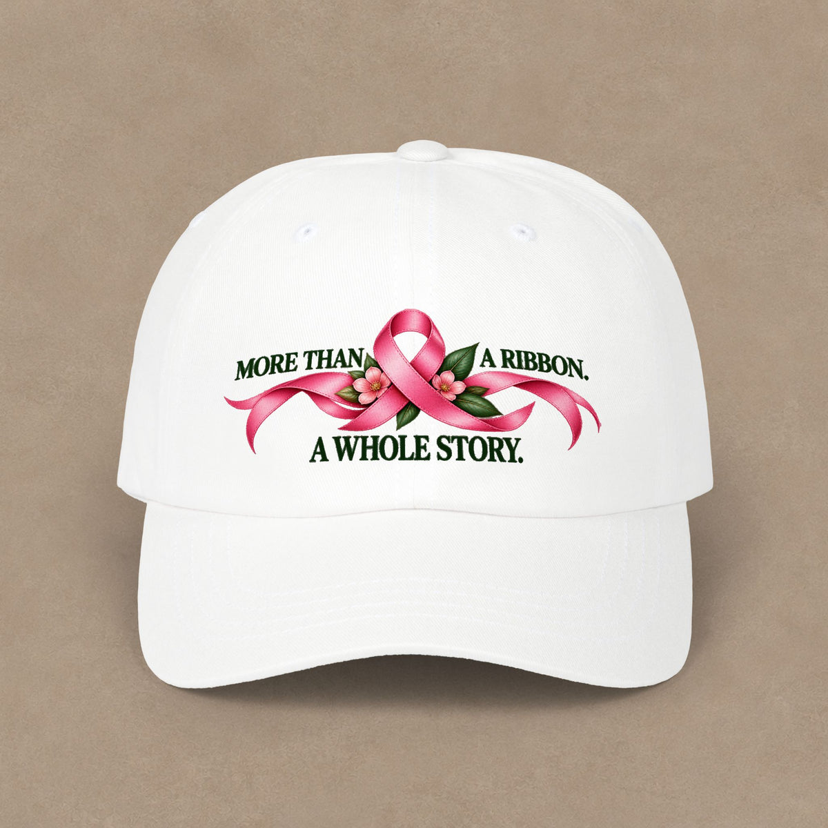 Breast Cancer Awareness Dad Cap — "More Than A Ribbon, A Whole Story"