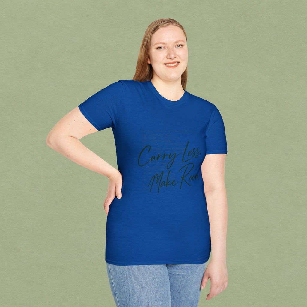 T-Shirt — 'Carry Less. Make Room' Minimalist Relaxed Tee